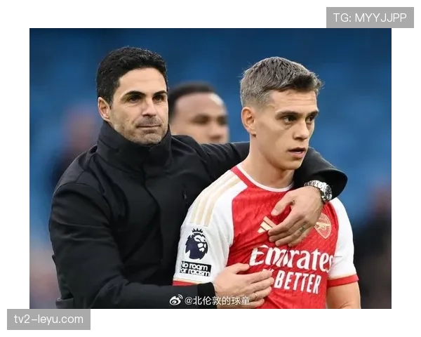 特罗萨德本赛季在阿森纳表现稳健,状态持续提升 特罗萨德本赛季在阿森纳表现稳健,状态持续提升